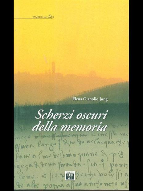 Scherzi oscuri della memoria - 2