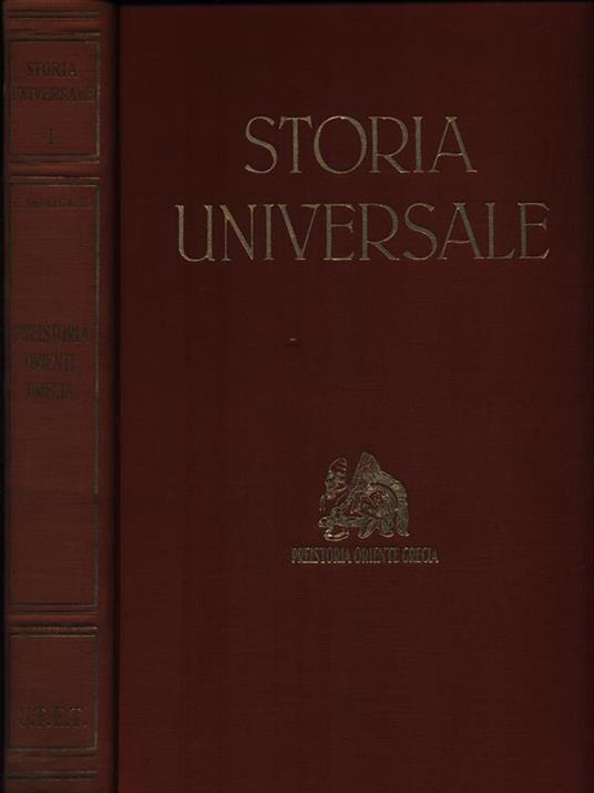 Storia Universale I - Preistoria Oriente Grecia - Corrado Barbagallo - 3