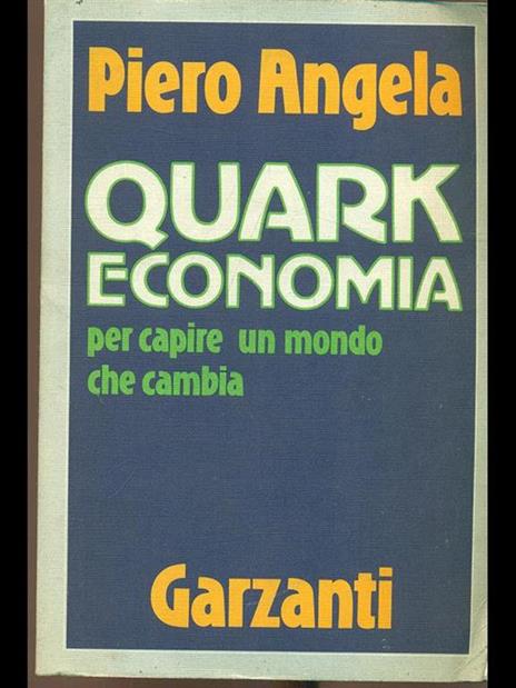 Quark economia - Piero Angela - 4