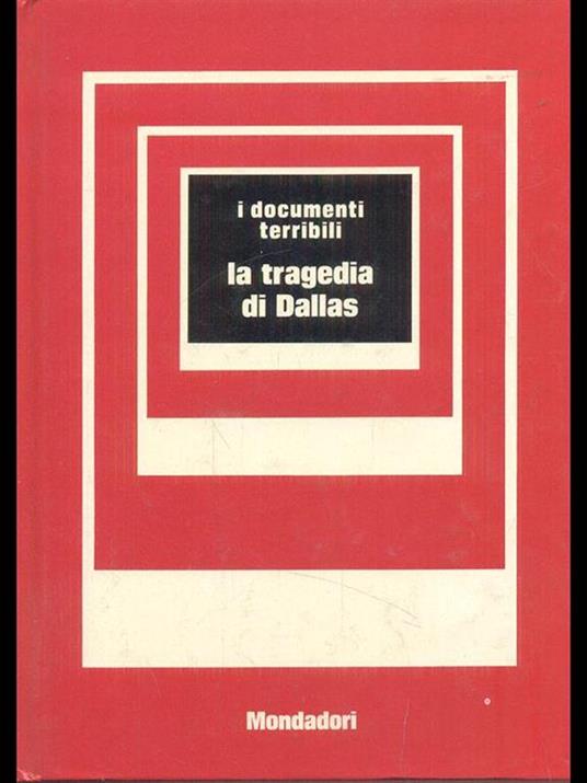 La tragedia di Dallas - Guido Gerosa - 6