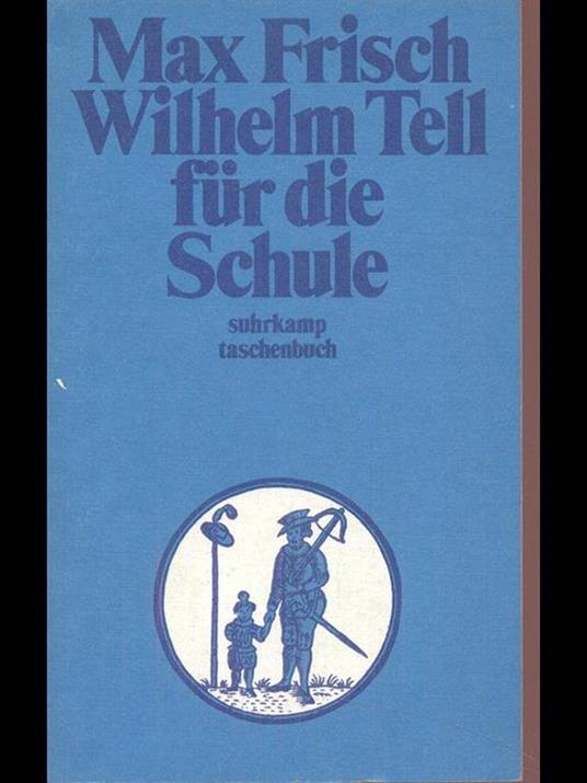 Wilhelm Tell fur die Schule - Max Frisch - 10