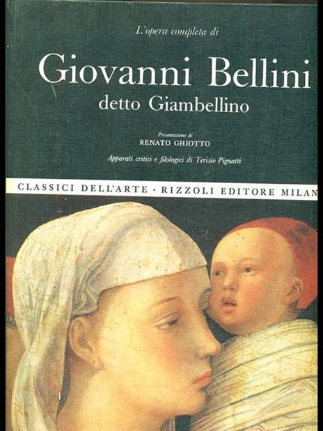 L' opera completa di Giovanni Bellini - Renato Ghiotto - copertina