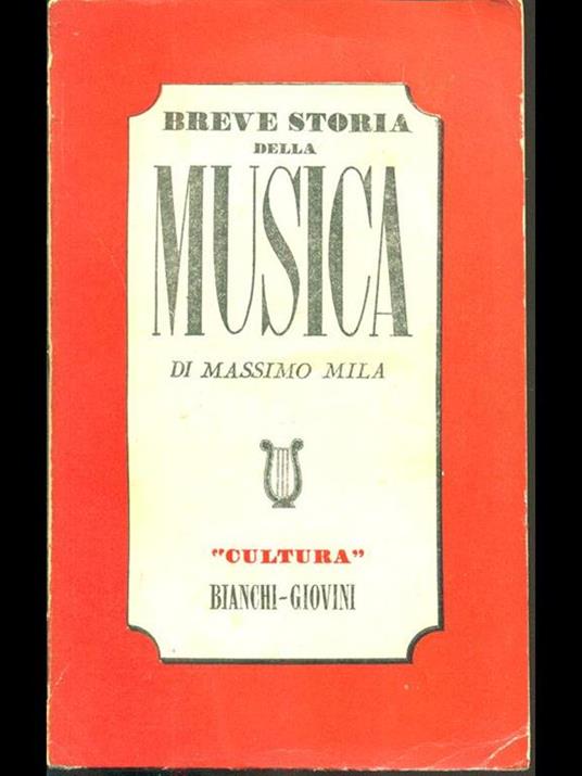 Breve storia della musica - Massimo Mila - 9