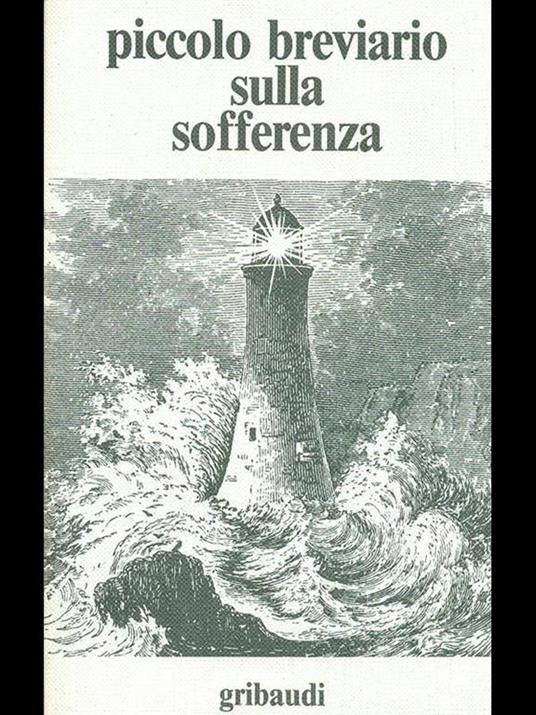 Piccolo breviario sulla sofferenza - Elsa Guarnero - 7