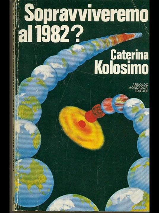 Sopravviveremo al 1982? - Caterina Kolosimo - copertina