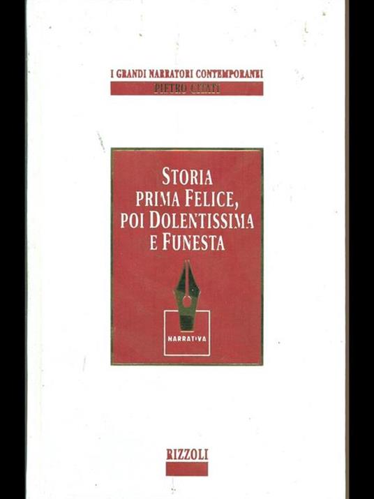 Storia prima felice, poi dolentissima e funesta - Pietro Citati - copertina