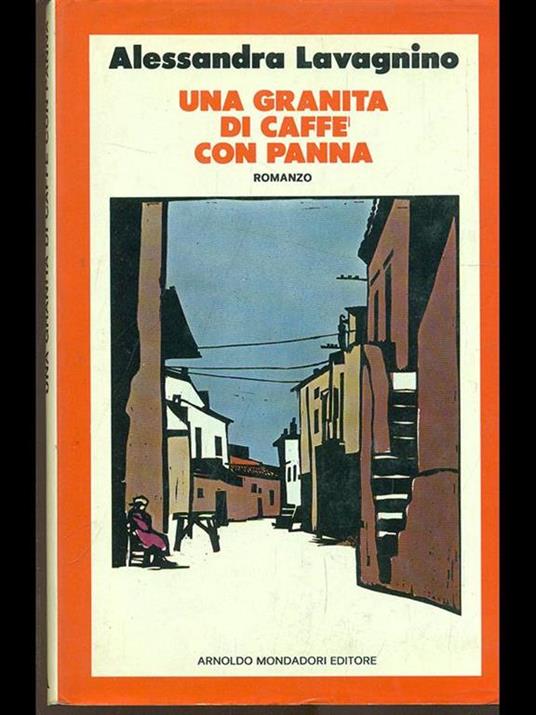 Una granita di caffé con panna - Alessandra Lavagnino - copertina