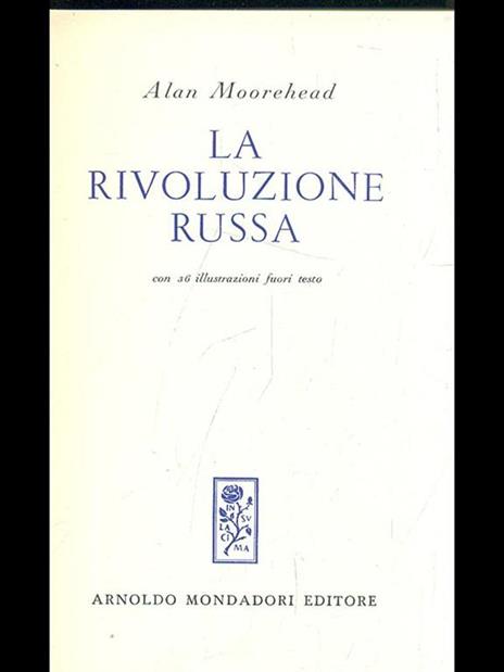 La rivoluzione russa - Alan Moorehead - 4