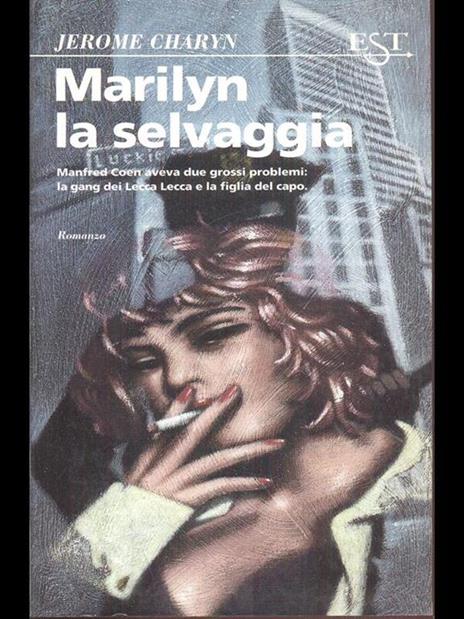 Marilyn la selvaggia - Jerome Charyn - 10