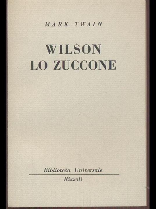 Wilson lo zuccone - Mark Twain - 4