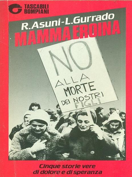 Mamma eroina - Romano Asuni,Lello Gurrado - 7