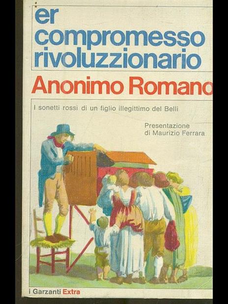 Er compromesso rivoluzzionario - Anonimo romano - 2