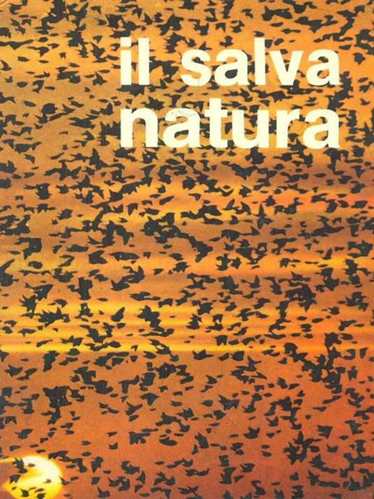 Il salva natura - Fulco Pratesi - 4