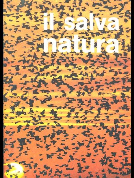 Il salva natura - Fulco Pratesi - 9