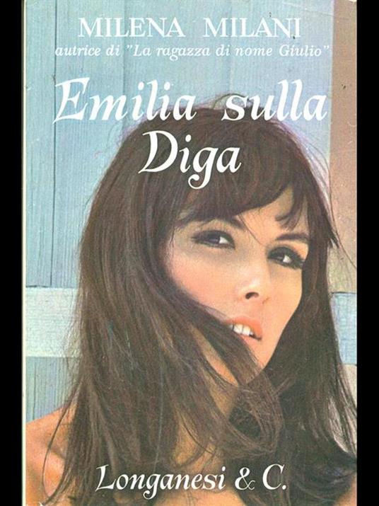 Emilia sulla Diga - Milena Milani - copertina