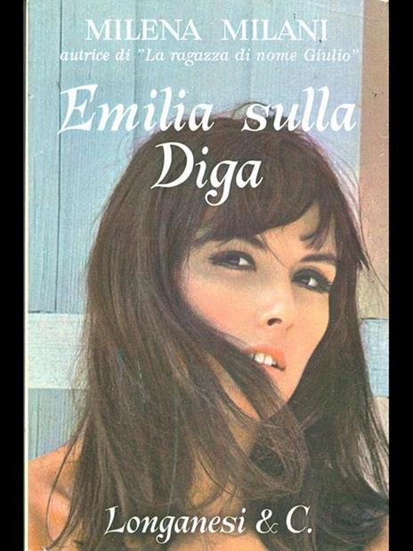Emilia sulla Diga - Milena Milani - 7