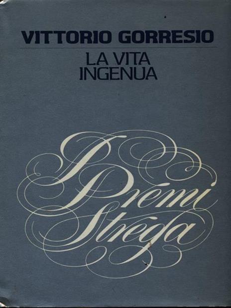 La vita ingenua - costellazione cancro - Vittorio Gorresio - 4