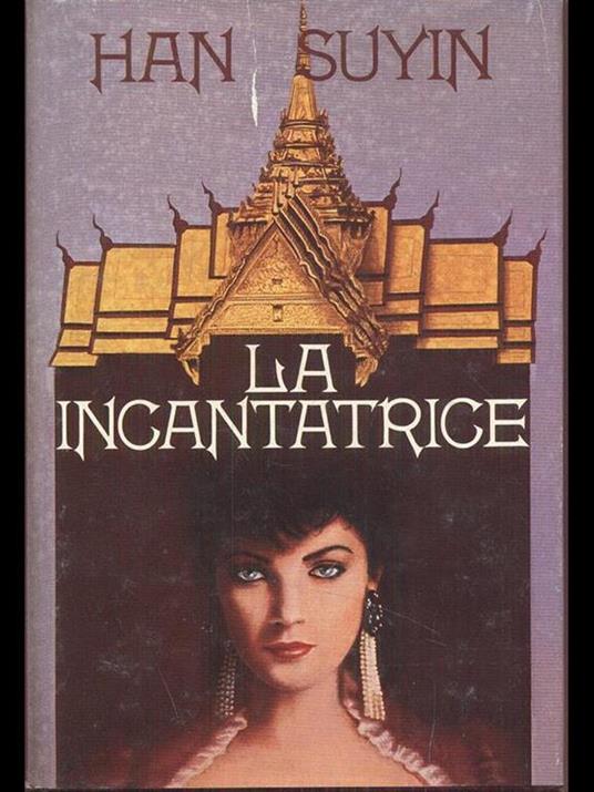 La incantatrice - Han Suyin - 8