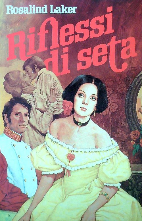 Riflessi di seta - Rosalind Laker - copertina