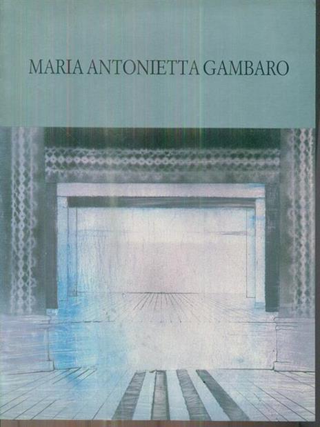Maria Antonietta Gambaro - 2