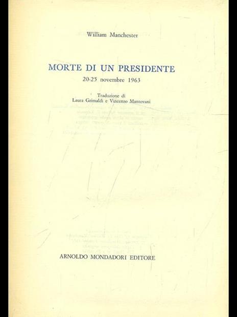 Morte di un presidente - William Manchester - 7