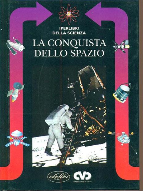 Iperlibri della scienza 6. La conquista dello spazio - Lorenzo Pinna - 8