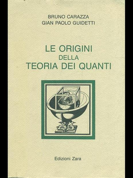 Le origini della teoria dei quanti - Bruno Carazza,Gian Paolo Guidetti - 7