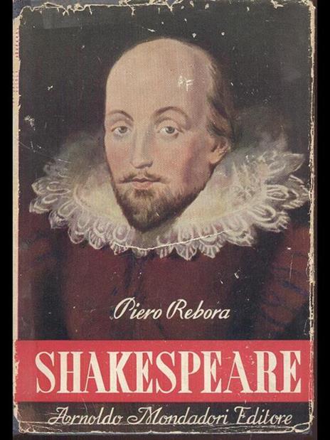 Shakespeare-la vita, l'opera, il messaggio - Piero Rebora - 3
