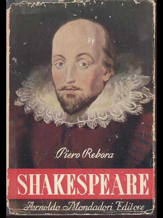 Shakespeare-la vita, l'opera, il messaggio - Piero Rebora - 8