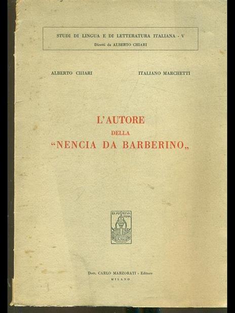 L' autore della 'Nencia da Barberinò - Alberto Chiari,Italiano Marchetti - 3