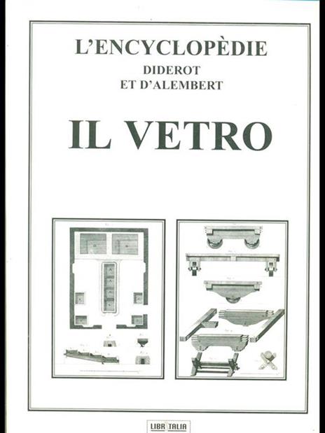 L' Encyclopedie Diderot et D'Alembert. Il vetro - Diderot et D'Alembert - 7