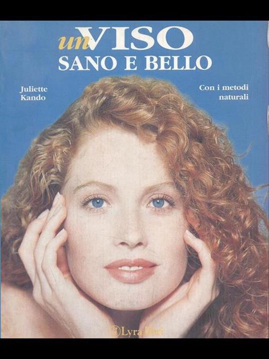 Un viso sano e bello con i metodi naturali - Juliette Kando - copertina