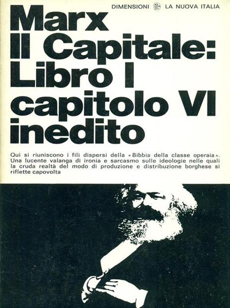 Il Capitale: Libro I, capitolo VI inedito - Karl Marx - 2