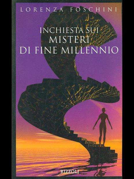 Inchiesta sui misteri di fine millennio - Lorenza Foschini - 2