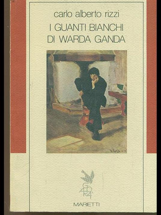 I guanti bianchi di Warda Ganda - Carlo A. Rizzi - 6