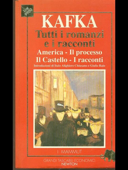 Tutti i romanzi e i racconti - Franz Kafka - 7