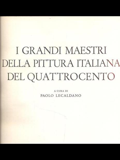 I grandi maestri della pittura italiana del quattrocento - Paolo Lecaldano - copertina