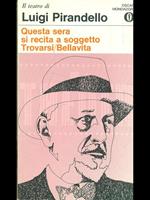 Questa sera si recita a soggetto- Trovarsi. Bellavita