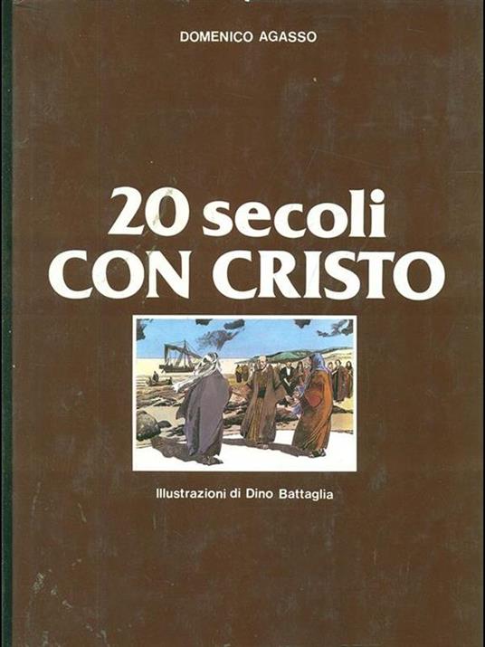 20 secoli con Cristo - Domenico Agasso - copertina