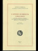 L' ateneo di Brescia 1802-2002