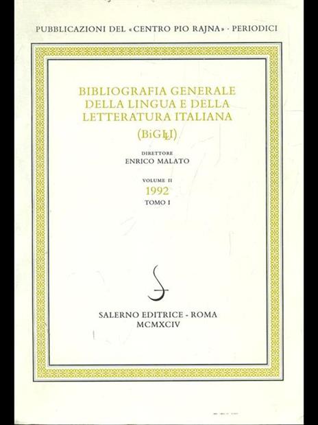 Bibliografia generale della lingua e della letteratura italiana 1992 Vol. 2/1 - Enrico Malato - copertina