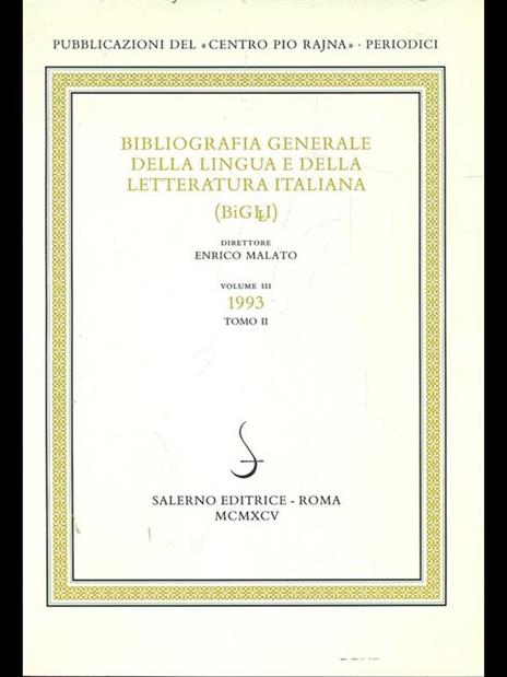 Bibliografia generale della lingua e della letteratura italiana 1993 Vol. 3/2 - Enrico Malato - 4