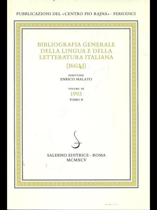 Bibliografia generale della lingua e della letteratura italiana 1993 Vol. 3/2 - Enrico Malato - 5