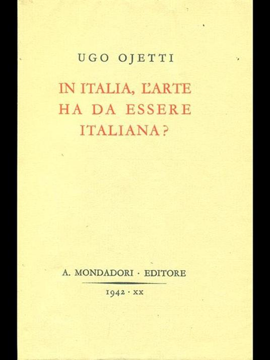 In Italia, l'arte ha da essereitaliana? - Ugo Ojetti - 9