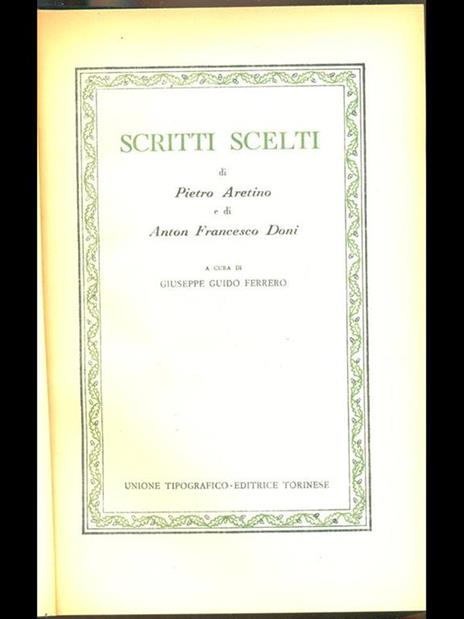 Scritti scelti - Pietro Aretino,Anton F. Doni - 10