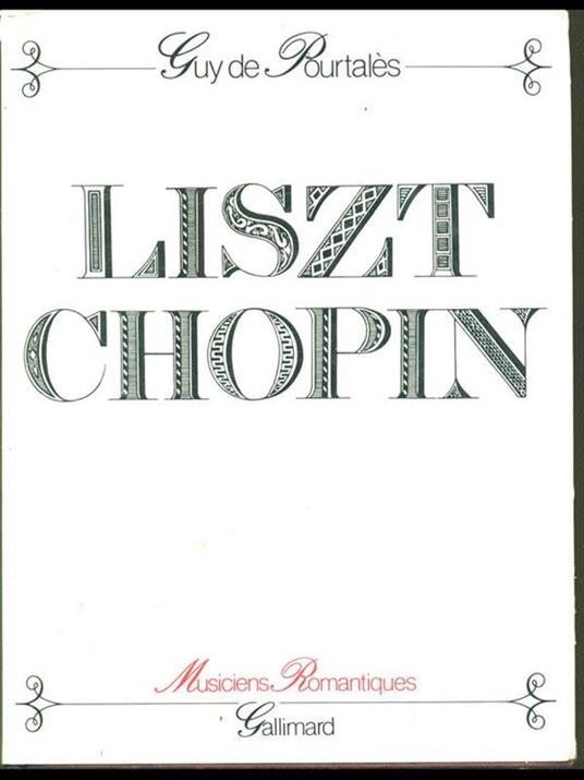 Liszt. Chopin - Guy de Burtalés - copertina