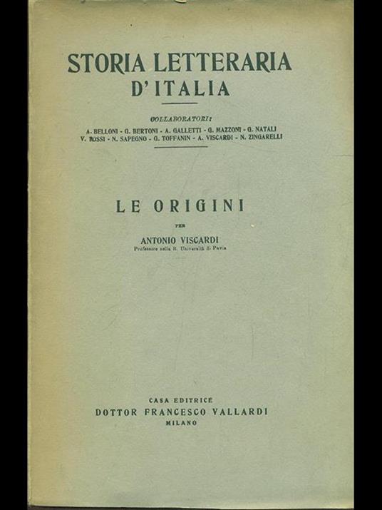 Storia letteraria d'Italia: le origini - Antonio Viscardi - copertina