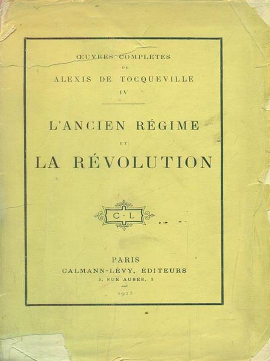 L' ancien regime et la revolution - Alexis de Tocqueville - copertina
