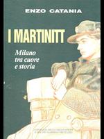 I Martinitt. Milano tra cuore e storia