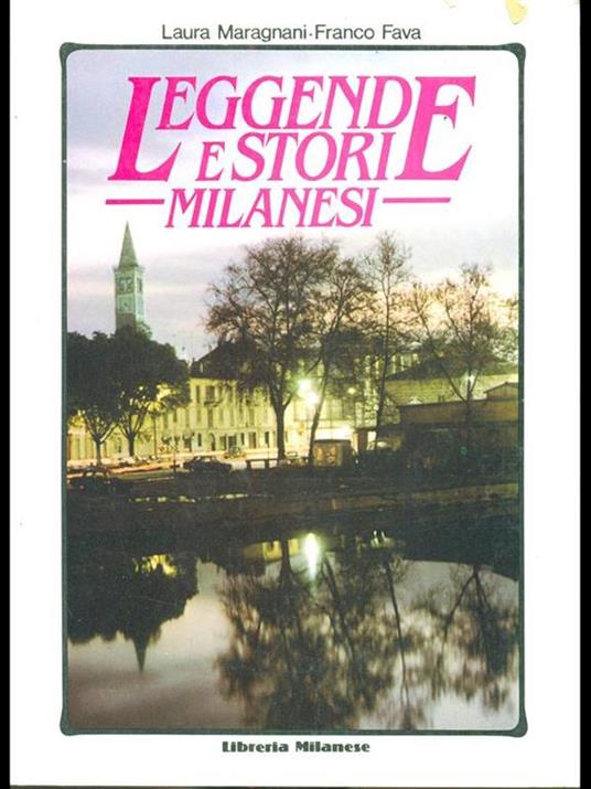 Leggende e storie milanesi - Laura Maragnani - copertina